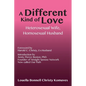 A Different Kind of Love: Heterosexual Wife, Homosexual Husband - Paperback
