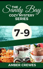 The Sandy Bay Cozy Mystery Series: 7-9 - Paperback