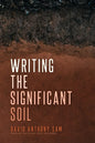 Writing the Significant Soil - Paperback