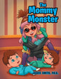 The Mommy Monster - Paperback