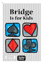 Bridge Is for Kids: Black and White Print Version - Paperback
