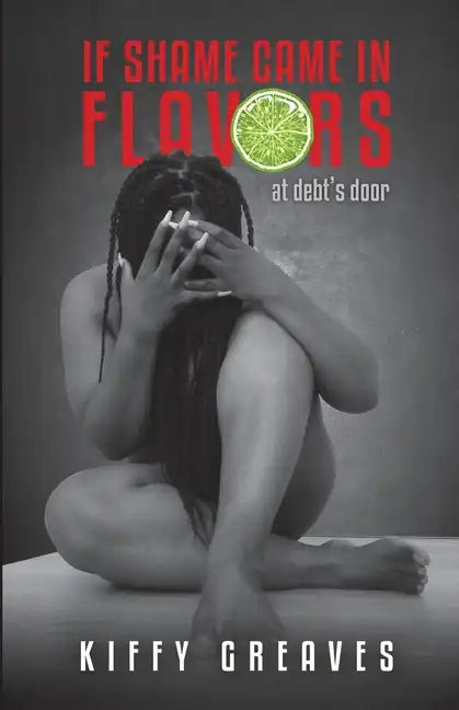 If Shame Came In Flavors: At Debt's Door - Paperback