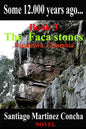 Some 12.000 years ago...: The Faca stones, Facatativa, Colombia - Paperback