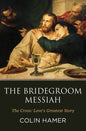 The Bridegroom Messiah - Paperback