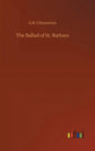 The Ballad of St. Barbara - Hardcover