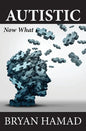Autistic: Now What - Paperback
