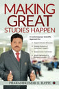 Making Great Studies Happen: A Contemporary Scientific Approach for Topper's Secrets of Success Shaping Students of Tomorrow's Topper's Study Smart - Paperback