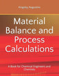 Material Balance and Process Calculations: A Book for Chemical Engineers and Chemists - Paperback