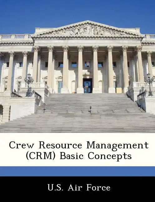 Crew Resource Management (CRM) Basic Concepts - Paperback