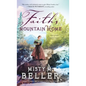 Faith's Mountain Home - Hardcover