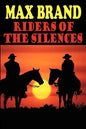 Riders of the Silences - Paperback