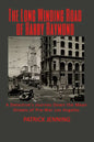The Long Winding Road of Harry Raymond: A Detective's Journey Down the Mean Streets of Pre-War Los Angeles - Paperback