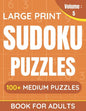Large Print Sudoku Puzzles Book For Adults: 100+ Medium Puzzles For Adults & Seniors (Volume: 5) - Paperback
