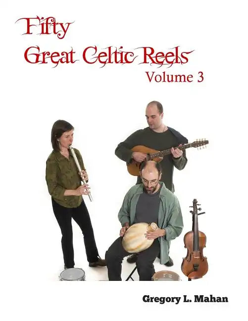 Fifty Great Celtic Reels Vol. 3 - Paperback