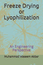 Freeze Drying or Lyophilization: An Engineering Perspective - Paperback