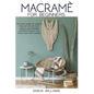 Macramè for Beginners: The easy step-by-step guide to create 24 unique and modern Macramè models for your home and garden. - Paperback