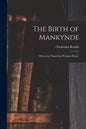 The Birth of Mankynde: Otherwyse Named the Womans Booke. - Paperback