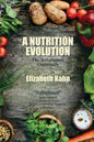 A Nutrition Evolution: The Revolution Continues - Paperback