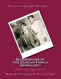 Narrative Biographies of the Duncan Family Genealogy: Genealogy of Duncan, Dunkart, McCloud, Layman, Oberlander, Reiman, Gipe, Klein, Warner, Neal, Su - Paperback
