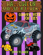 Halloween monster trucks coloring book for kids ages 4-8: Easy and simple to color monster trucks, ghosts, zombies, mummies, witches and vampires for - Paperback