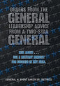 Orders from the General...Leadership Advice from a Two-Star General: Rise Above . . . Use a Military Mindset for Success in Any Field. - Hardcover