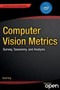 Computer Vision Metrics: Survey, Taxonomy, and Analysis - Paperback