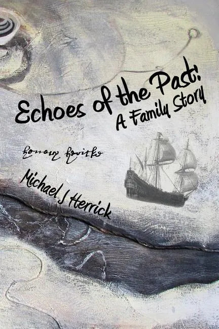 Echoes of the Past: A Family Story - Paperback