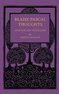 Blaise Pascal Thoughts: Selected and Translated - Paperback