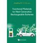 Functional Materials for Next-Generation Rechargeable Batteries - Hardcover
