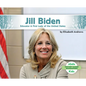 Jill Biden: Educator & First Lady of the United States: Educator & First Lady of the United States - Library Binding