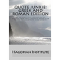Quote Junkie: Greek And Roman Edition: An Interesting Collection Of Quotes From The Greatest Greek And Roman Philosophers And Leader - Paperback