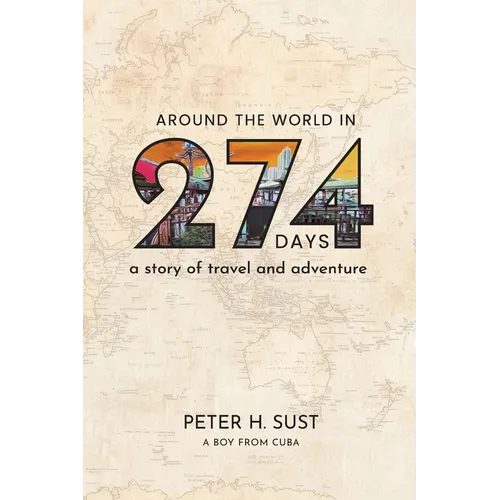 Around the World in 274 Days - Hardcover