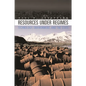 Resources Under Regimes: Technology, Environment, and the State - Paperback
