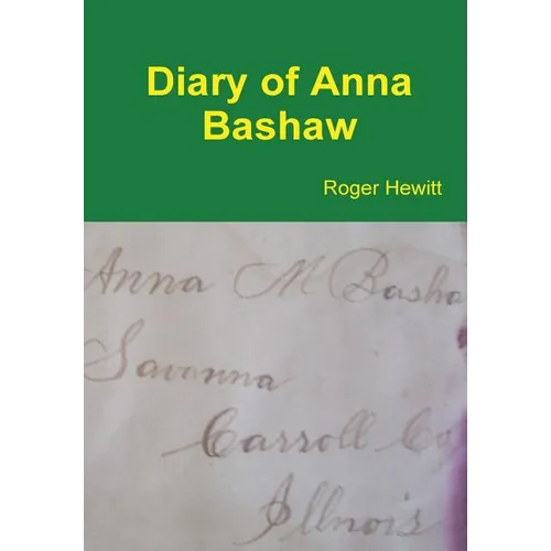 Diary of Anna Bashaw - Hardcover