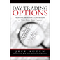 Day Trading Options: Profiting from Price Distortions in Very Brief Time Frames - Paperback
