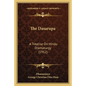 The Dasarupa: A Treatise On Hindu Dramaturgy (1912) - Paperback