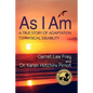 As I Am, a True Story of Adaptation to Physical Disability - Paperback
