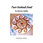 Two Naked Feet - Paperback