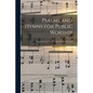Psalms and Hymns for Public Worship [microform]: Selected for the Use of Trinity Church, Montreal - Paperback