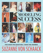 Modeling Success: You have the question. I have the answer. - Paperback