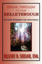 Break Through to Your Breakthrough - Paperback