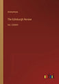 The Edinburgh Review: Vol. CXXXIV - Paperback