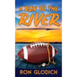 A Run to the River - Hardcover