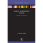 Public Leadership Ethics: A Management Approach - Hardcover