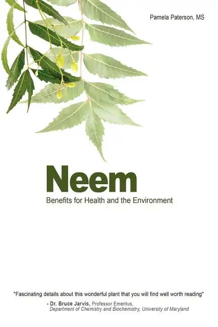 Neem: Benefits for Health and the Environment - Paperback