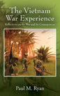 The Vietnam War Experience: Reflections on the War and Its Consequences - Paperback