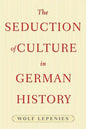 The Seduction of Culture in German History - Paperback