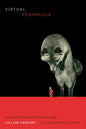 Virtual Pedophilia: Sex Offender Profiling and U.S. Security Culture - Paperback