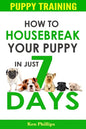 How To Housebreak Your Puppy in Just 7 Days! - Paperback