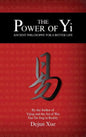 The Power of Yi: Ancient Philosophy for a Better Life - Hardcover